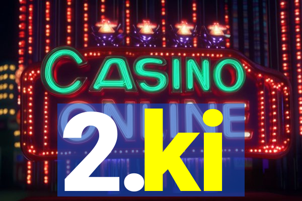 2.ki