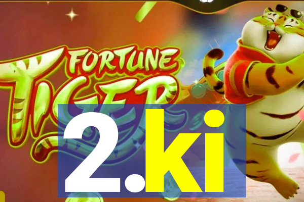 2.ki