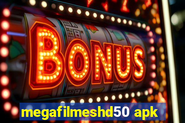megafilmeshd50 apk