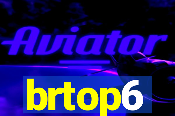 brtop6