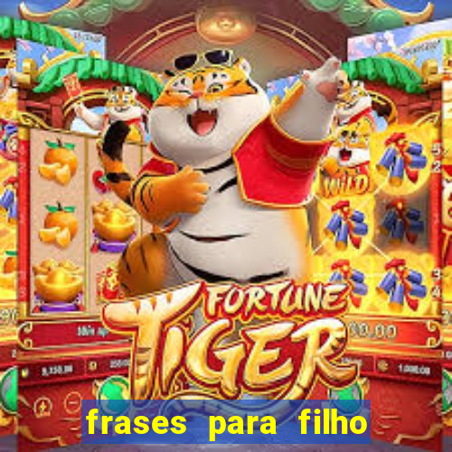 frases para filho jogador de futebol