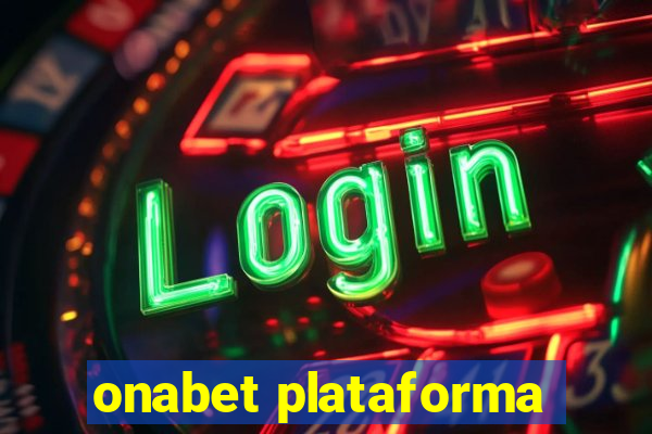 onabet plataforma