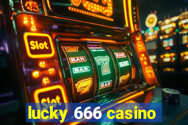 lucky 666 casino