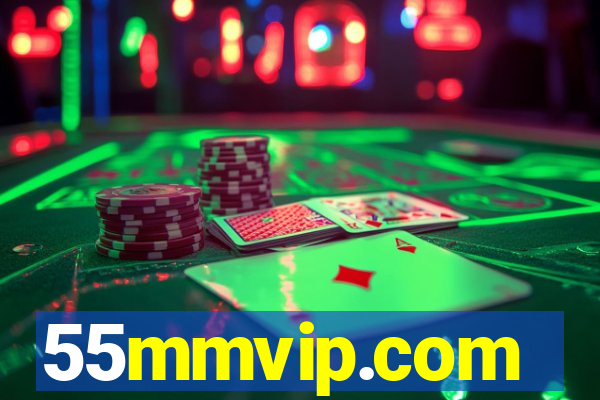 55mmvip.com