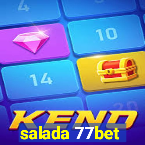 salada 77bet