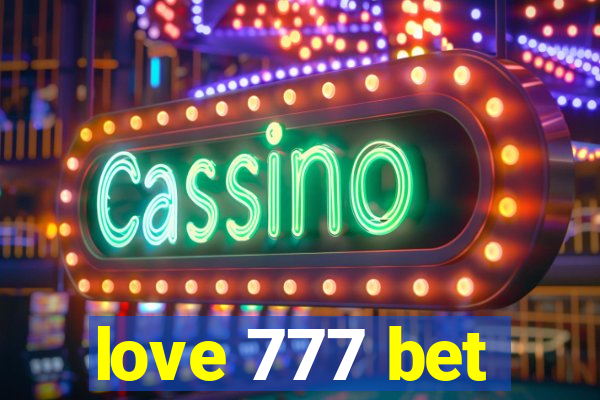 love 777 bet