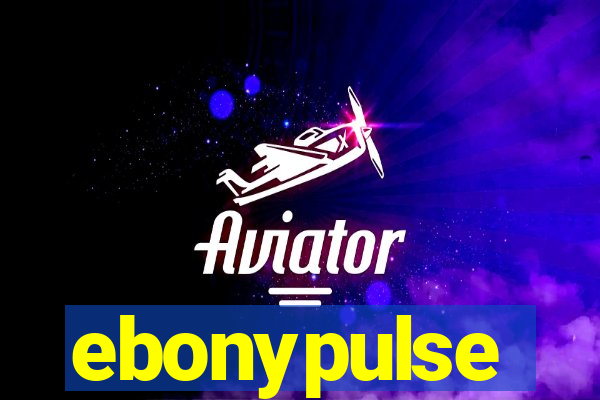 ebonypulse