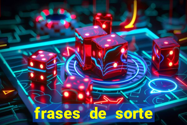 frases de sorte para status