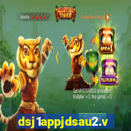 dsj1appjdsau2.vip