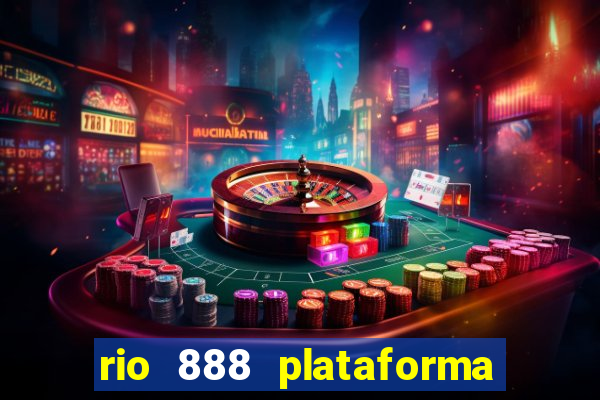 rio 888 plataforma de jogos