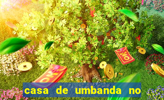 casa de umbanda no bairro vila nova aparecida em cesar de souza mogi