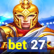 bet 27