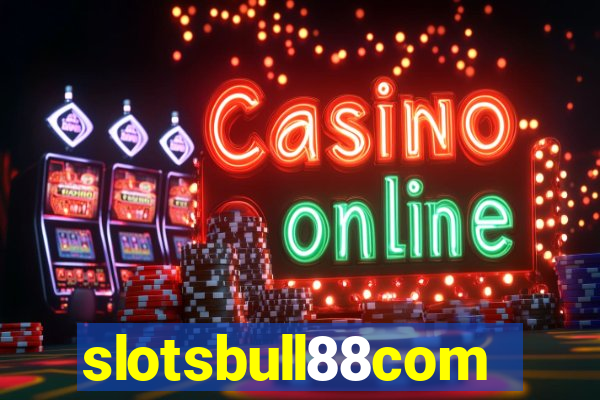 slotsbull88com