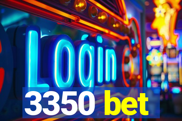 3350 bet