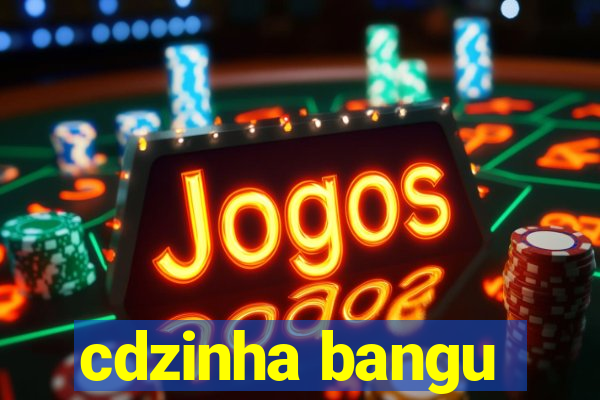 cdzinha bangu