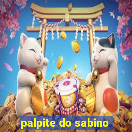 palpite do sabino