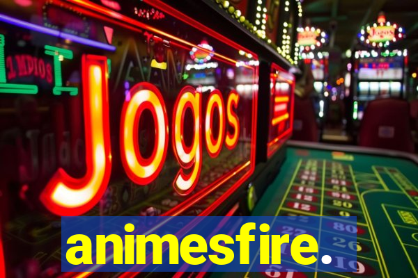animesfire.