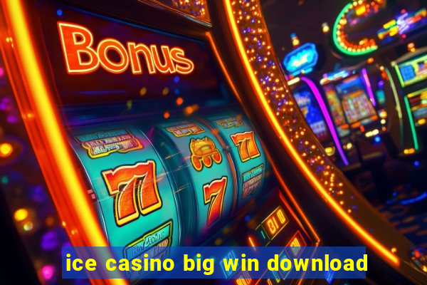 ice casino big win download