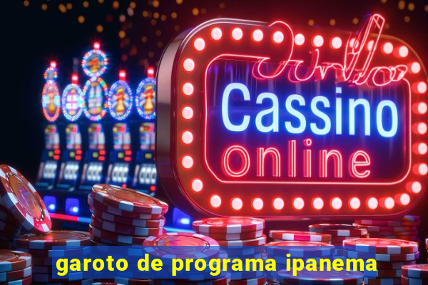 garoto de programa ipanema