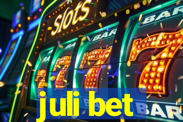 juli bet