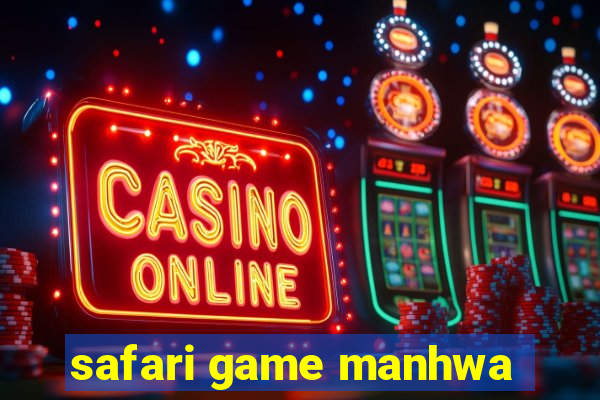 safari game manhwa