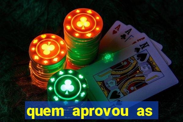 quem aprovou as bets no brasil