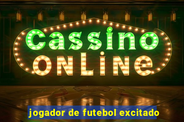 jogador de futebol excitado