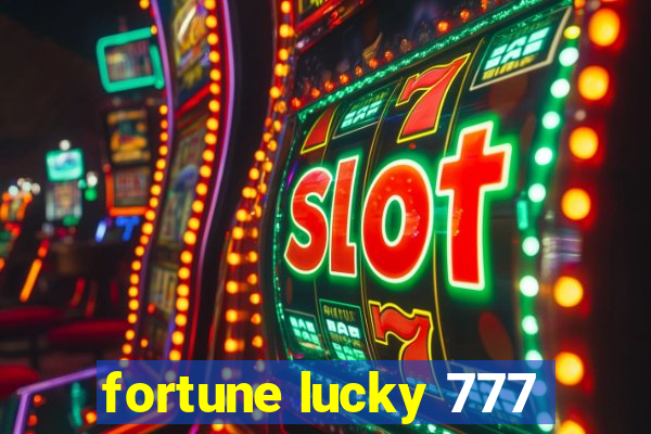 fortune lucky 777