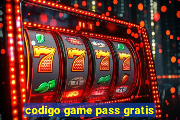 codigo game pass gratis