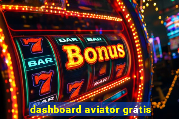 dashboard aviator grátis