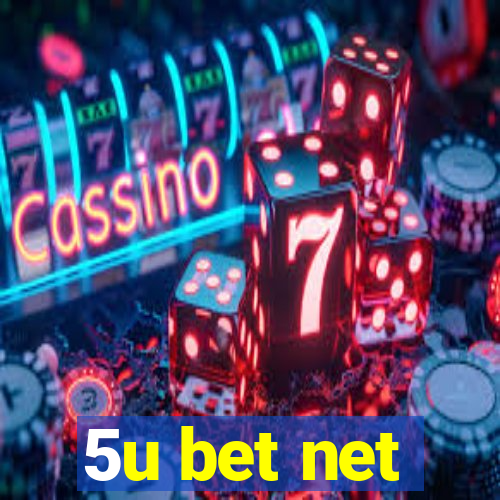 5u bet net
