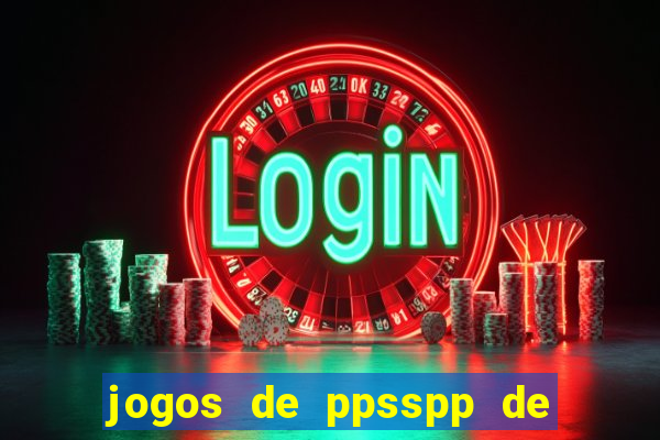 jogos de ppsspp de 50 mb download