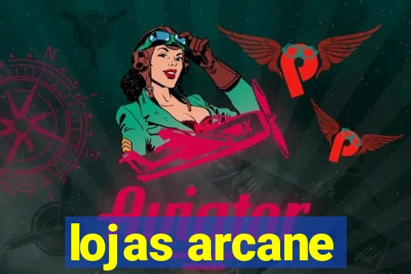 lojas arcane