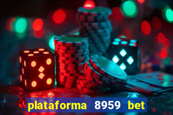 plataforma 8959 bet e confiável