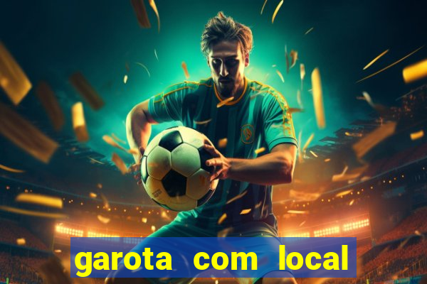 garota com local em joinville