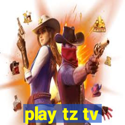 play tz tv