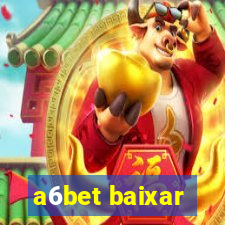 a6bet baixar