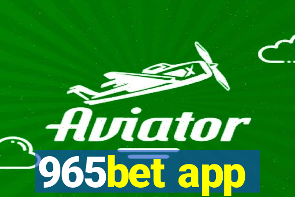 965bet app