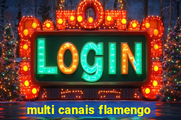 multi canais flamengo