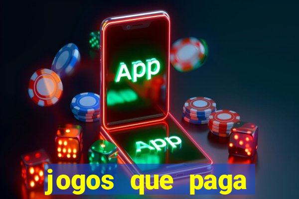 jogos que paga dinheiro de verdade no paypal