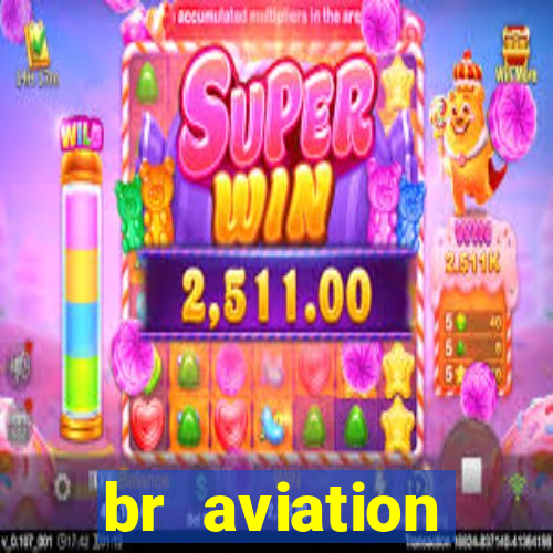 br aviation trabalhe conosco