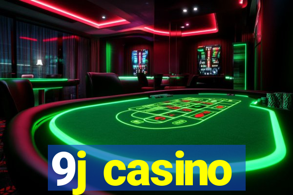 9j casino