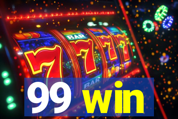 99 win
