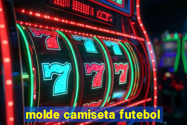 molde camiseta futebol