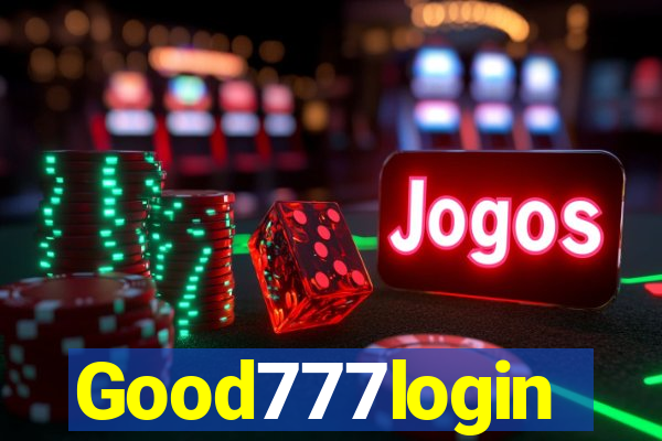 Good777login