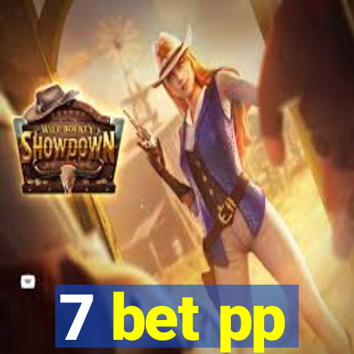 7 bet pp