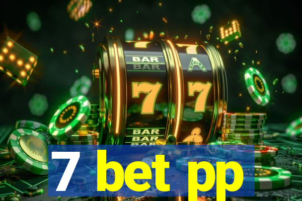 7 bet pp