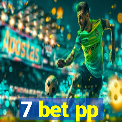 7 bet pp