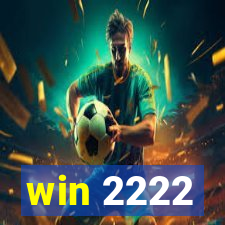 win 2222