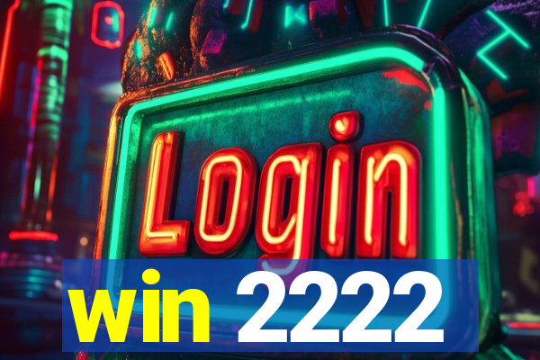 win 2222